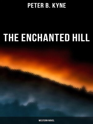 cover image of The Enchanted Hill (Western Novel)